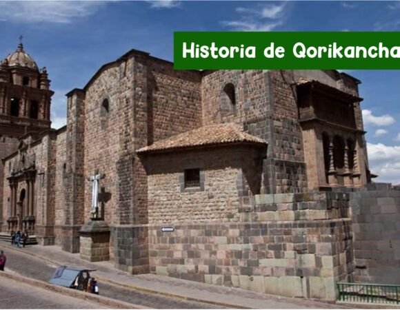 Historia de Qorikancha: El Templo Dorado de los Incas