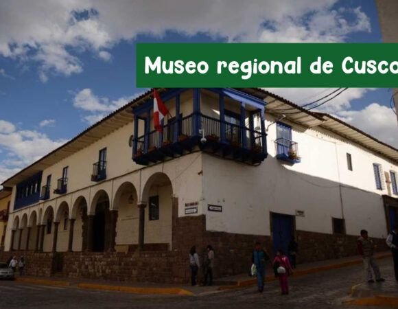 El Museo Histórico Regional de Cusco: Un tesoro cultural